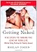 Getting Naked: Five Steps to Finding the Love of Your Life (While Fully Clothed & Totally Sober)