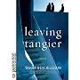 Leaving Tangier: A Novel