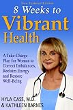 Books : 8 Weeks to Vibrant Health: A Take Charge Plan for Women