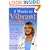 Eight Weeks to Vibrant Health: A Take Charge Plan for Women to Correct Imbalances, Reclaim Energy and Restore Well-Being