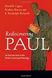Rediscovering Paul: An Introduction to His World, Letters and Theology
