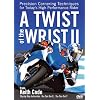 A Twist of the Wrist II