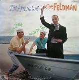 The Arrival of Victor Feldman [Vinyl]