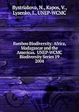 Bamboo biodiversity : Africa, Madagascar and the Americas