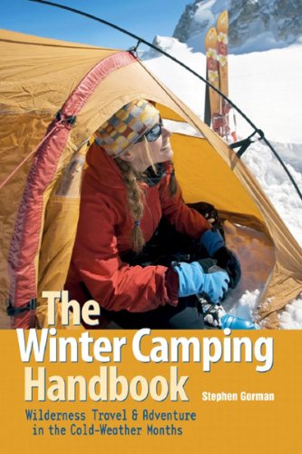 The Winter Camping Handbook: Wilderness Travel 