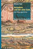 Produkt-Bild: Jerusalem und der eine Gott: Eine Religionsgeschichte