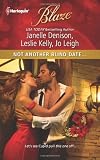 Not Another Blind Date...: Skin Deep\Hold On\Ex Marks the Spot (Harlequin Blaze)