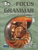 Focus on grammar : an integrated skills approach. 3A