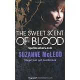 The Sweet Scent of Bloodpar Suzanne McLeod