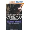 The Sweet Scent of Blood