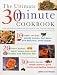 The Ultimate 30-minute Cookbook: Over 220 Delicious Dishes You Can Cook in Less Than Half and Hour