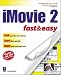 iMovie 2 Fast & Easy (Fast & Easy (Premier Press))