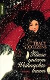 K&uuml;sse unterm Weihnachtsbaum - Tracy Cozzens