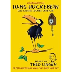 Wilhelm Busch: Hans Huckebein und andere lustige Streiche - erz�hlt von Theo Lingen