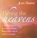 Hiring the Heavens: A Practical Guide to Developing Working Relationships with the Spirits of Creation