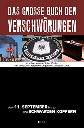 Das große Buch der Verschwörungen: Vom 11. September bis zu den Schwarzen Koffern (German Edition)