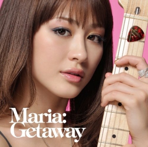 Getaway マリア