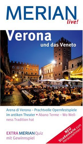Produkt-Bild: Verona und das Veneto (Merian live): Arena di Verona - Prachtvolle Opernfestspiele im antiken Theater. Abano Terme - Wo Wellness Tradition hat