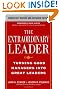 The Extraordinary Leader:  Turning Good Managers into Great Leaders