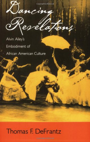 Dancing Revelations: Alvin Ailey's Embodiment of African American Culture