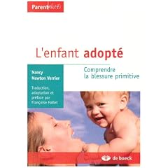 L'enfant adopt� : Comprendre la blessure primitive