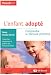 L'enfant adopt� : Comprendre la blessure primitive