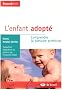 L'enfant adopt� : Comprendre la blessure primitive