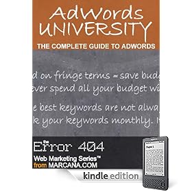 AdWords University: The Complete Guide to AdWords