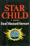 Star child: A novel