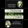 The Inventor and the Tycoon: A Gilded Age Murder and the Birth of Moving Pictures