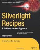 Silverlight Recipes: A Problem-Solution Approach, Second Edition (Recipes: a Problem Solution-Approach)