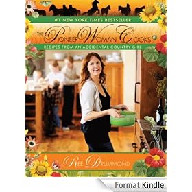 The Pioneer Woman Cooks: Recipes from an Accidental Country Girl