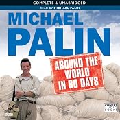 Michael Palin: Around the World in 80 Days | Michael Palin