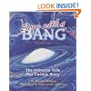 Born With A Bang: The Universe Tells Our Cosmic Story (Sharing Nature With Children Book)