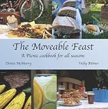 Search : The Moveable Feast - A Picnic Cookbook for All Seasons