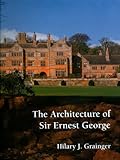 The architecture of Sir Ernest George