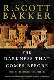 The Darkness that Comes Before (The Prince of Nothing)