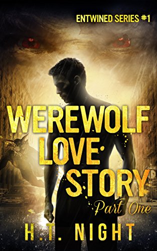 Werewolf Love Story: Part One (Entwined Book 1)