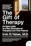The Gift of Therapy: An Open Letter to a New Generation of Therapists and Their Patients