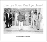 One Eye Open, One Eye Closed