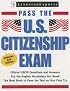 Pass U.S. Citizenship Exam, 2nd Edition (Pass the U.S. Citizenship Exam)