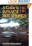 A Guide to Japanese Hot Springs