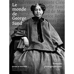 Le monde de George Sand : Portraits photographiques