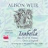 Isabella: The She-Wolf of France