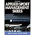 Applied Sport Management Skills-2nd Edition With Web Study Guide