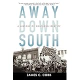 away down south a history of southern identity