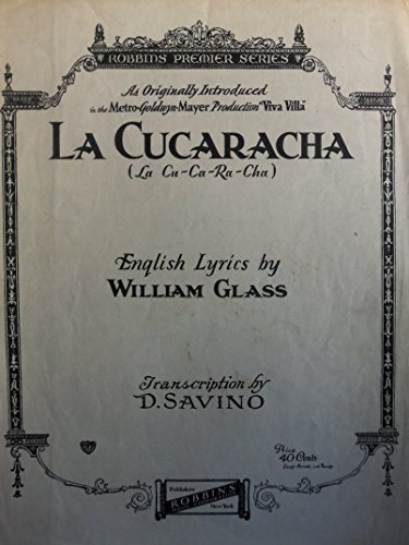 La Cucaracha (La-Cu-Ca-Ra-Cha) as originally Introduced in the Metro-Goldwyn-Mayer Production 