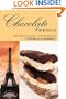 Chocolate French: Recipes, Language, and Directions to Francais au Chocolat