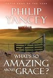 Whats So Amazing About Grace?