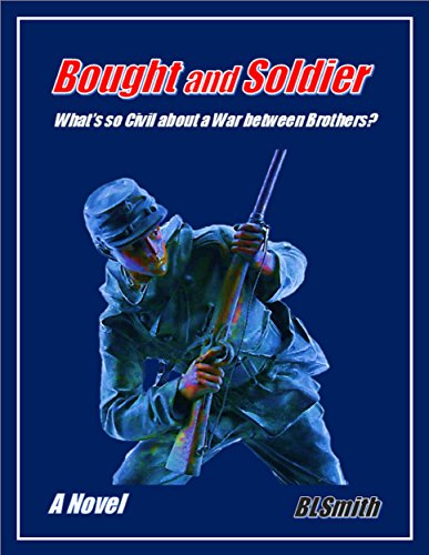 Bought and Soldier: What's so Civil about a War between Brothers?